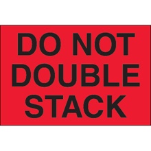 "Do Not Double Stack" (Fluorescent Red) Labels