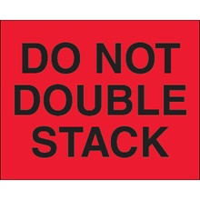 "Do Not Double Stack" (Fluorescent Red) Labels