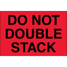 "Do Not Double Stack" (Fluorescent Red) Labels