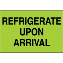 "Refrigerate Upon Arrival" (Fluorescent Green) Labels