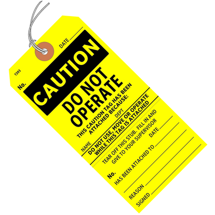 Pre-strung tag labeled, "Caution do not operate."