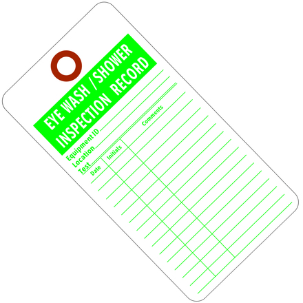 Tag labeled, "Eye wash/shower inspection record."