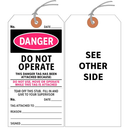 Pre-strung tag labeled, "Danger, do not operate."