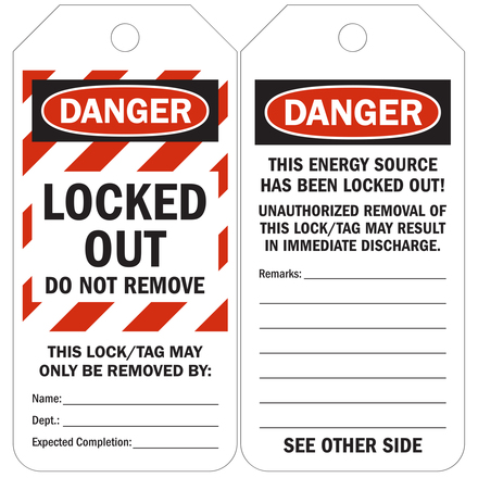 Tag labeled, "Danger, Lock out, do not remove."